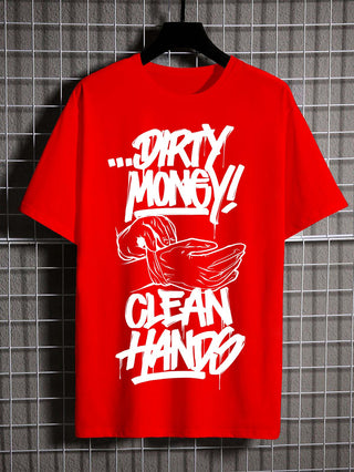 T-SHIRT DIRTY MONEY CLEAN HANDS