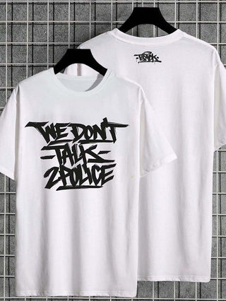 T-SHIRT WE DONT TALK 2 POLICE