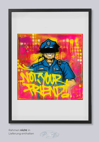 PRINT 50x70 NOT YOUR FRIEND